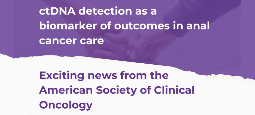 ctDNA Detection as a Biomarker of Outcomes in Anal Cancer Care
