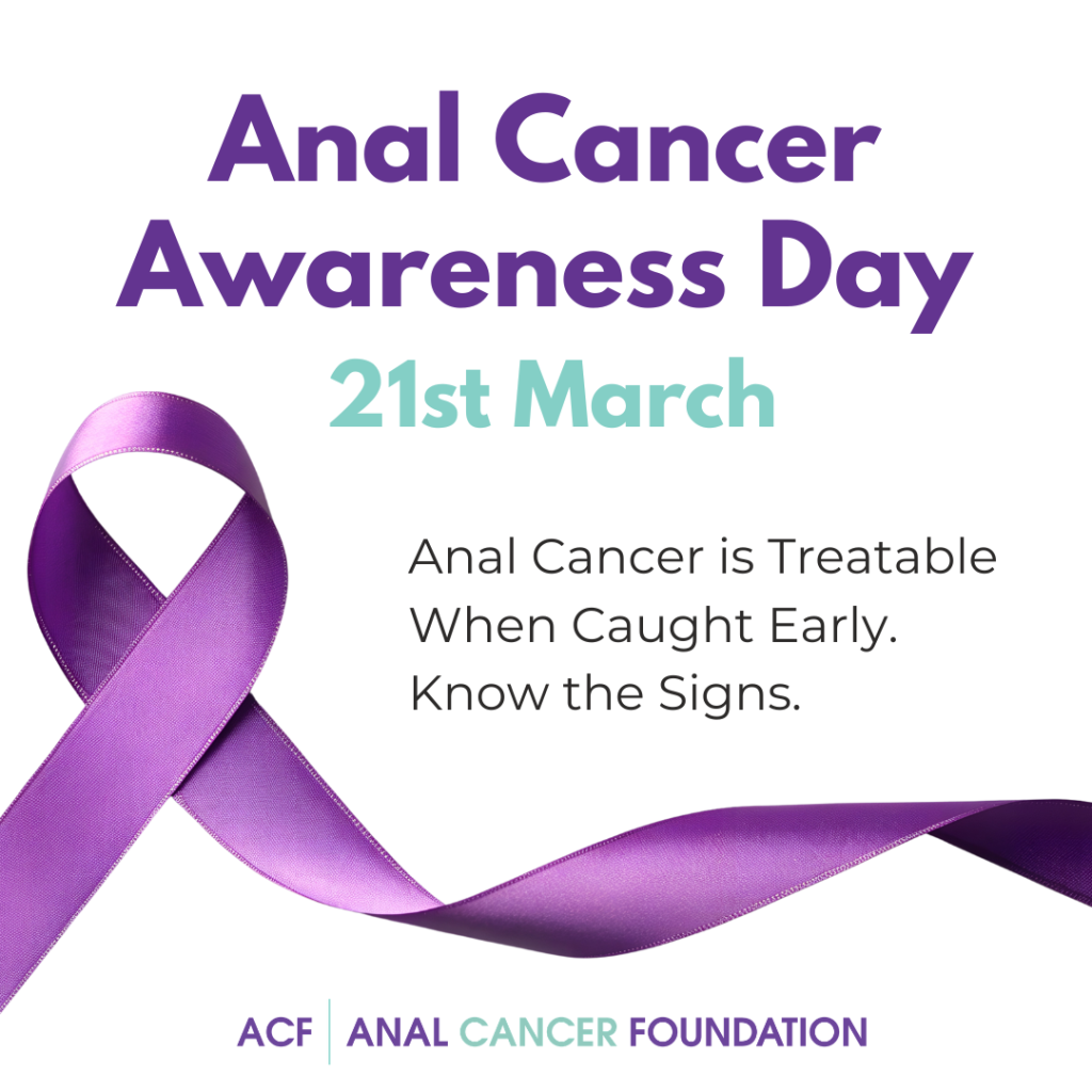 Text reading "Anal cancer awareness day 21st March 2026. Anal cancer is treatable when caught early. Know the signs."